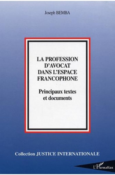La profession d'avocat dans l'espace francophone