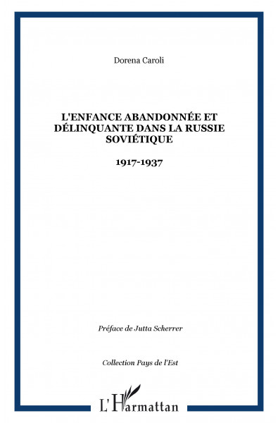 L'enfance abandonnée et délinquante dans la Russie soviétique