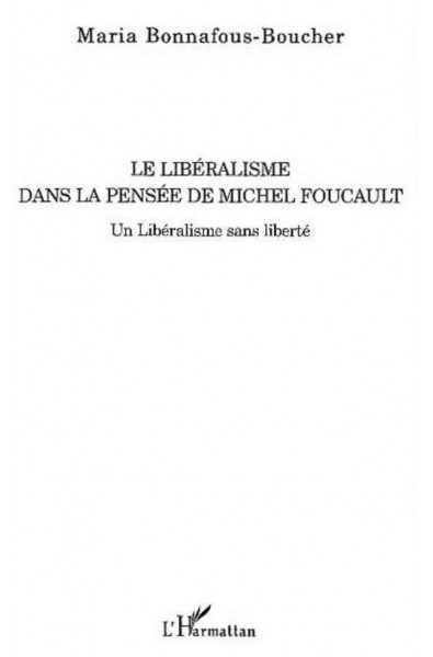 Le libéralisme dans la pensée de Michel Foucault