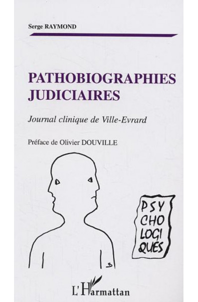 Pathobiographies judiciaires