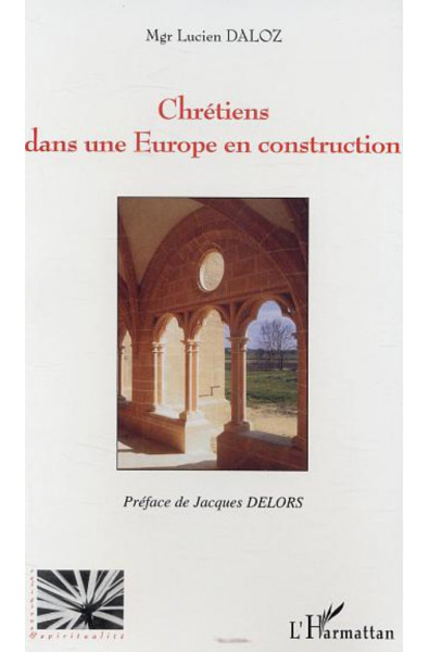 Chrétiens dans une Europe en construction