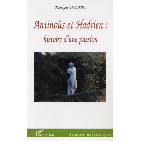 Antinoüs et Hadrien : histoire d'une passion Recto