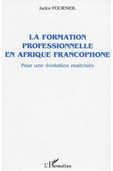 La formation professionnelle en Afrique francophone