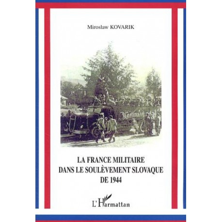 La France militaire dans le soulèvement slovaque de 1944 Recto