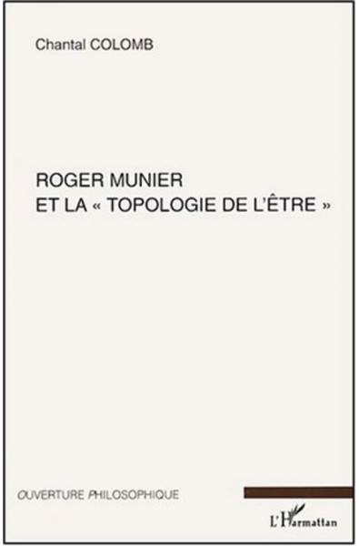 Roger Munier et la "topologie de l'être"