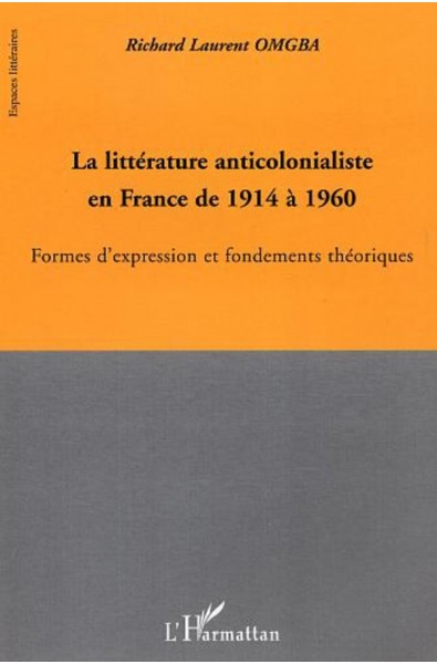 La littérature anticolonialiste en France de 1914 à 1960
