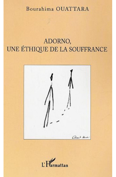 Adorno, une éthique de la souffrance