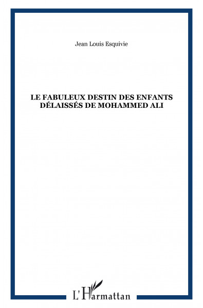 Le fabuleux destin des enfants délaissés de Mohammed Ali