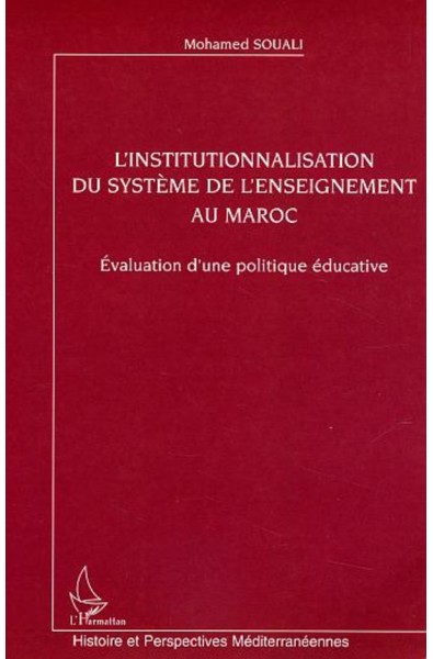 L'institutionnalisation du système de l'enseignement au Maroc