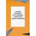 L'exercice occasionnel de la profession d'avocat dans l'espace francophone Recto 