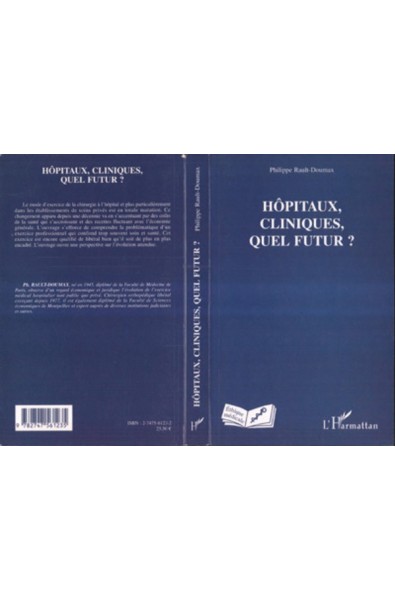 Hôpitaux, cliniques, quel futur ?