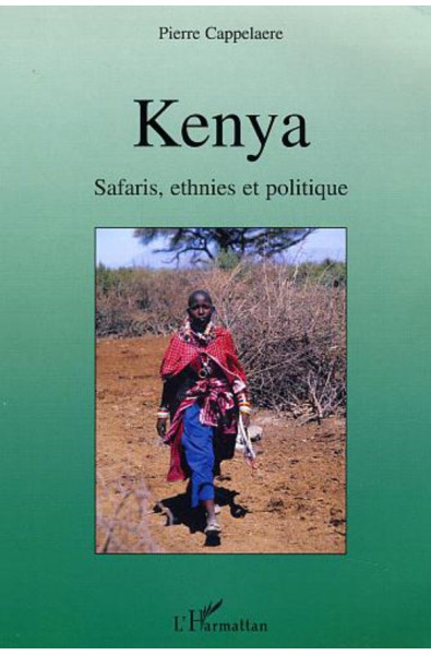 Kenya Safaris, ethnies et politique
