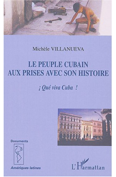 Le peuple cubain aux prises avec son histoire