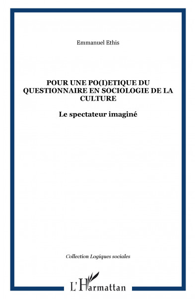 Pour une po(i)etique du questionnaire en sociologie de la culture