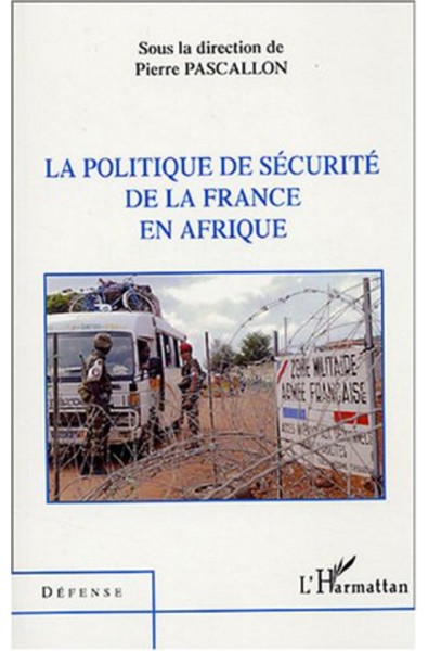 La politique de sécurité de la France en Afrique