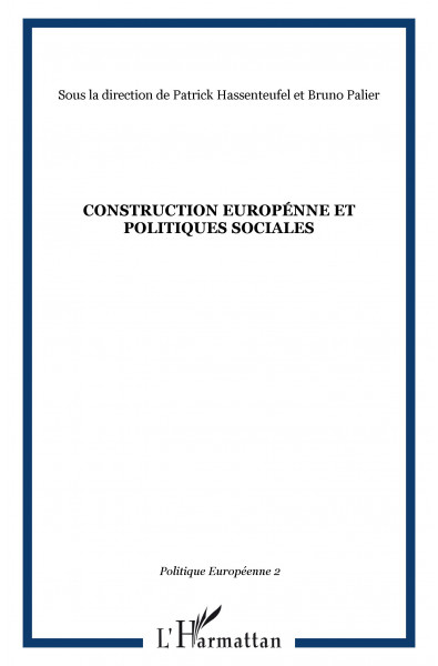CONSTRUCTION EUROPÉNNE ET POLITIQUES SOCIALES