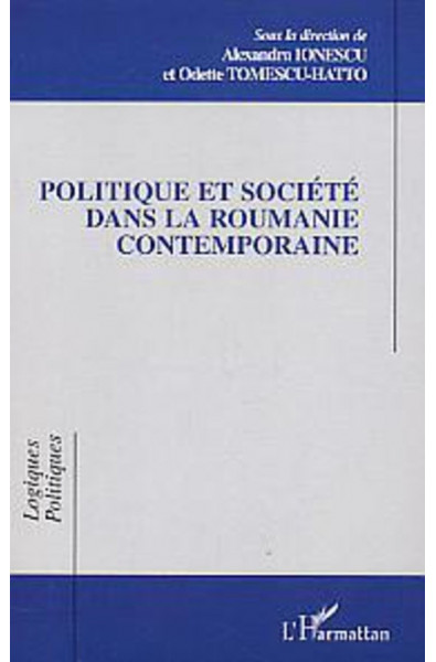 Politique et société dans la Roumanie contemporaine