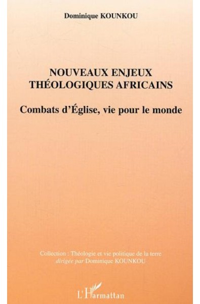 Nouveaux enjeux théologiques africains